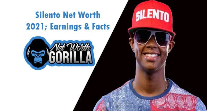 Silento Net Worth