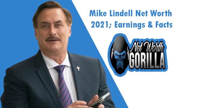 Mike Lindell Net Worth