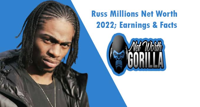 Russ Millions Net Worth