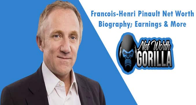 Francois-Henri Pinault Net Worth