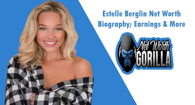 Estelle Berglin Net Worth