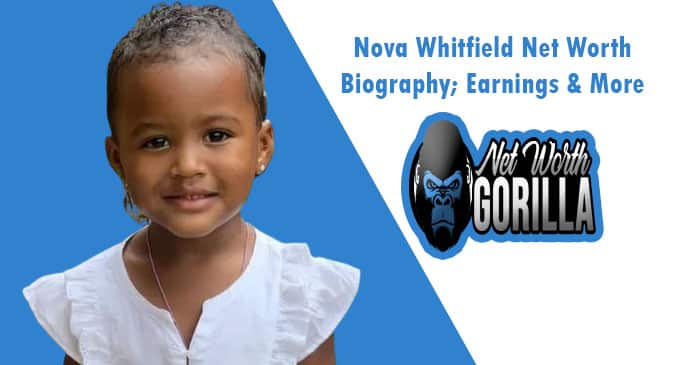 Nova Whitfield Net Worth