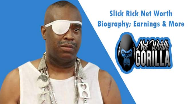 Slick Rick Net Worth