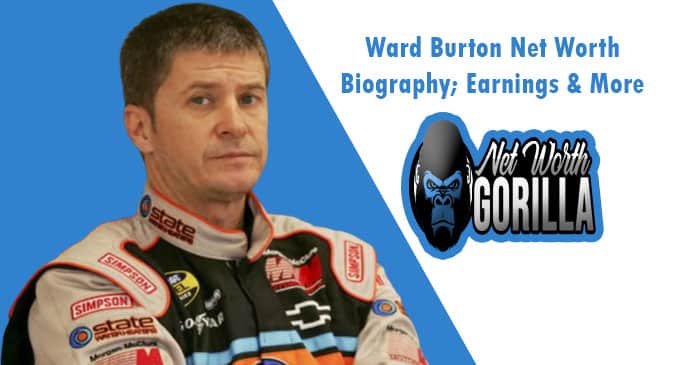Ward Burton Net Worth