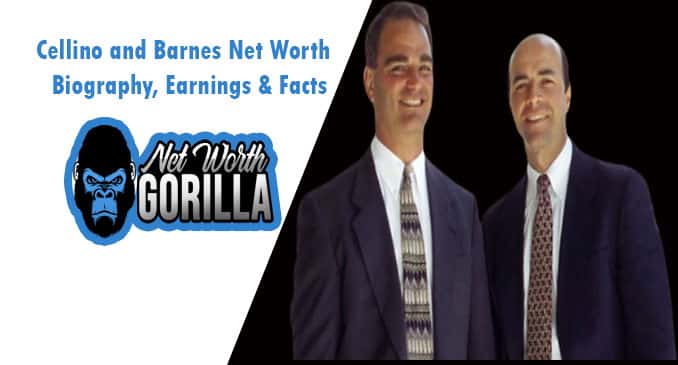 Cellino and Barnes Net Worth