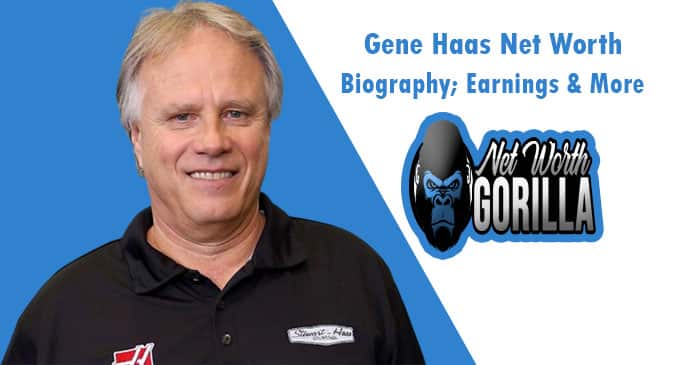 Gene Haas Net Worth