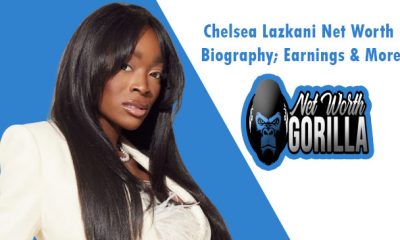 Chelsea Lazkani Net Worth