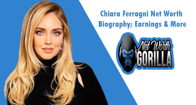 Chiara Ferragni Net Worth