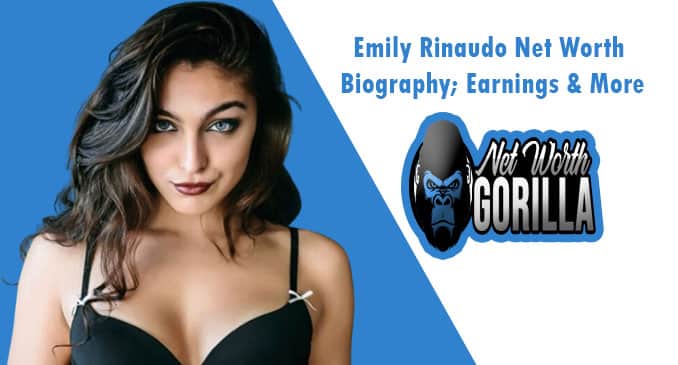 Emily Rinaudo Net Worth