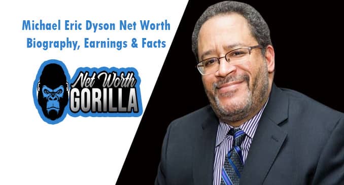 Michael Eric Dyson Net Worth