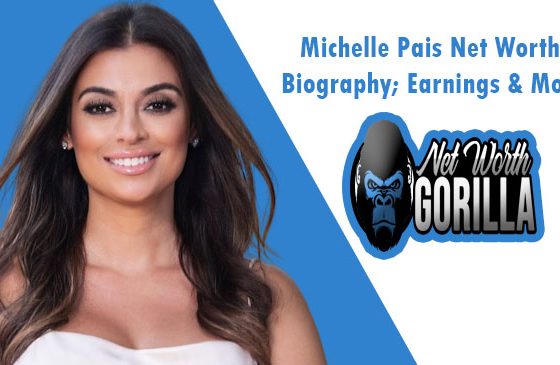 Michelle Pais Net Worth