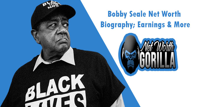 Bobby Seale Net Worth