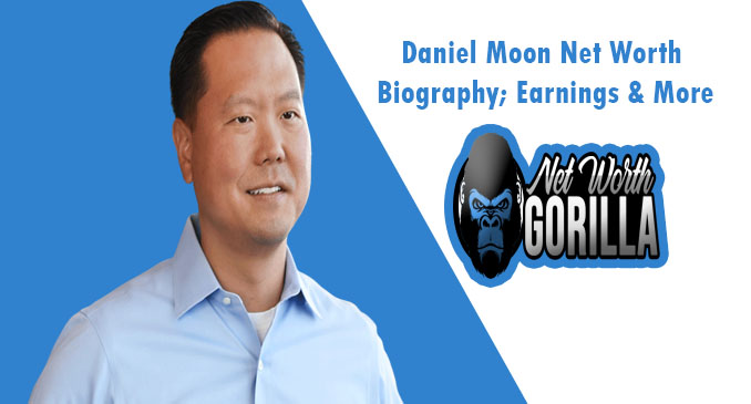 Daniel Moon Net Worth