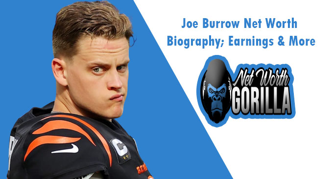 Joe Burrow Net Worth