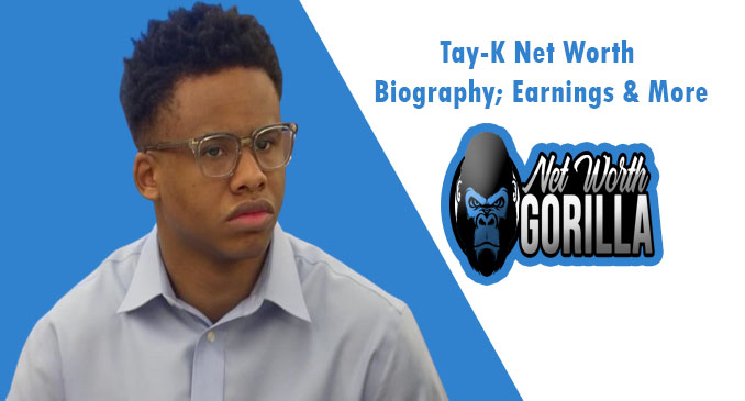 Tay-K Net Worth