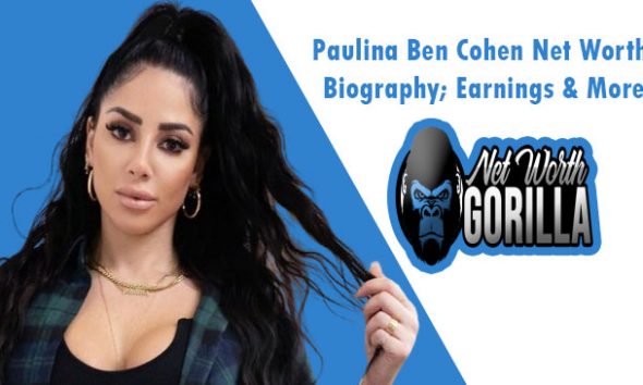 Paulina Ben Cohen Net Worth