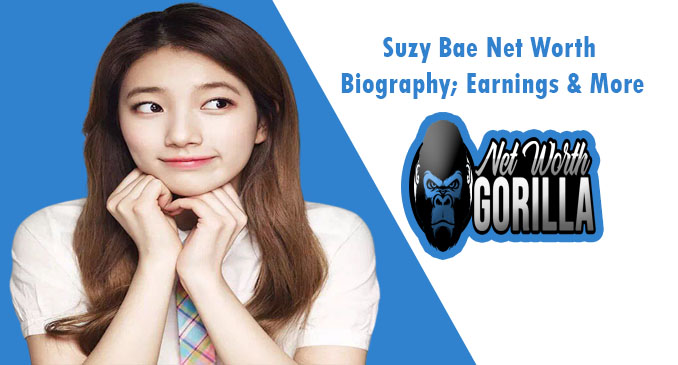 Suzy Bae Net Worth