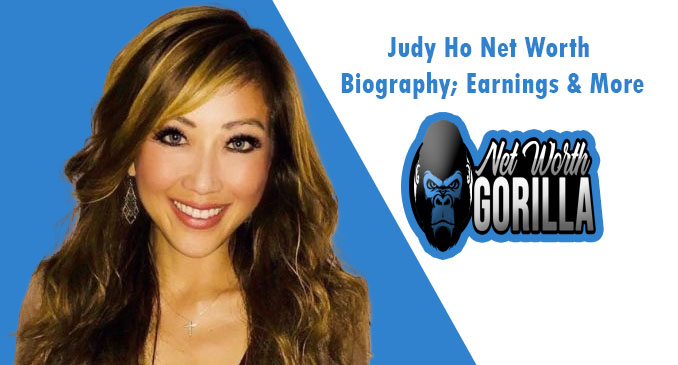 Judy Ho Net Worth