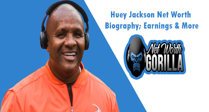 Huey Jackson Net Worth