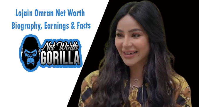 Lojain Omran Net Worth