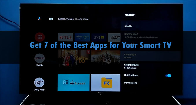 Get 7 of the Best Apps for Your Smart TV