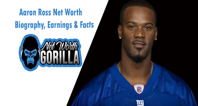 What is Aaron Ross' net worth?