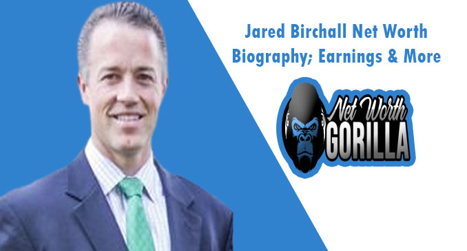 Jared Birchall Net Worth