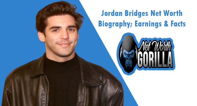 Jordan Bridges Net Worth