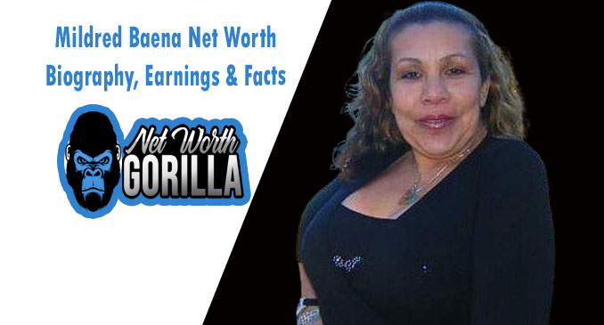 Mildred Baena Net Worth