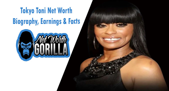 Tokyo Toni Net Worth