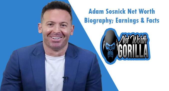 Adam Sosnick Net Worth
