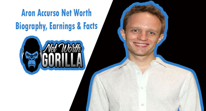 Aron Accurso Net Worth