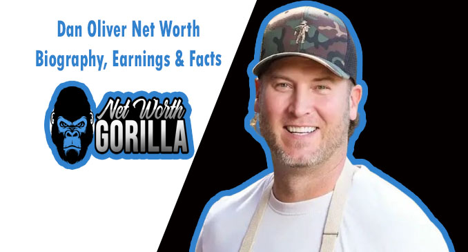 Dan Oliver Net Worth