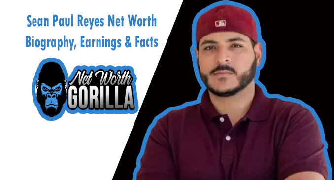 Sean Paul Reyes Net Worth