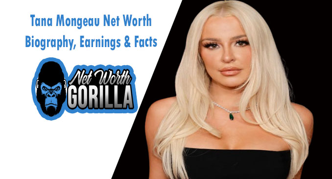 Tana Mongeau Net Worth