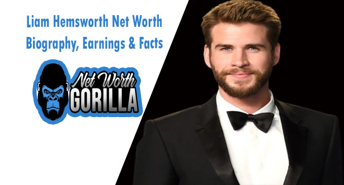 Liam Hemsworth Net Worth