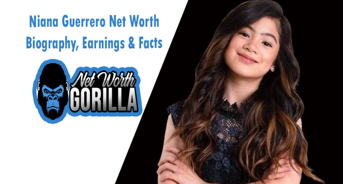 Niana Guerrero Net Worth
