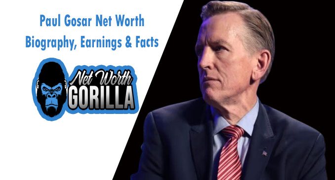 Paul Gosar Net Worth